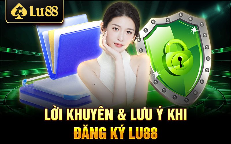 Những lưu ý khi thực hiện đăng nhập Lu88